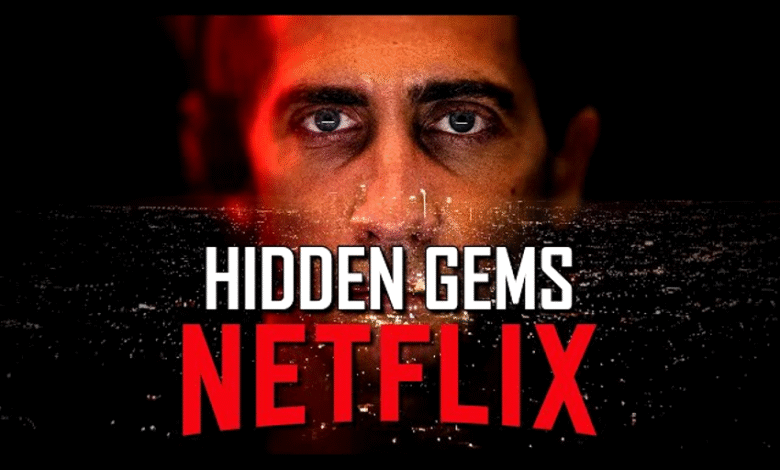 Netflix Hidden Gems